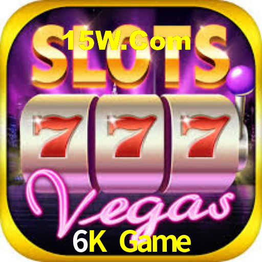 6K Game,6K Bet